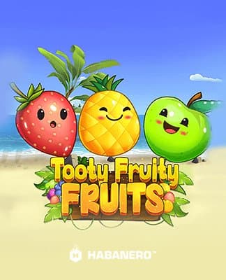 Tooty Fruity Fruits