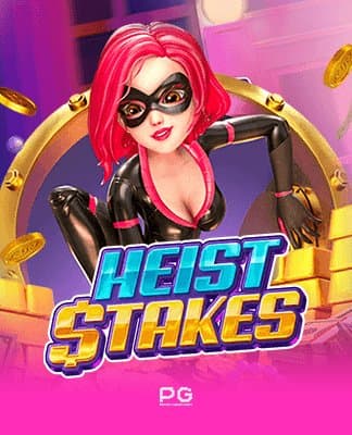 Heist Stakes