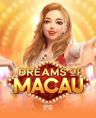 Dreams of Macau