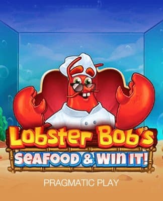 Lobster Bob’s Sea Food and Win It