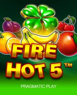 Fire Hot 5